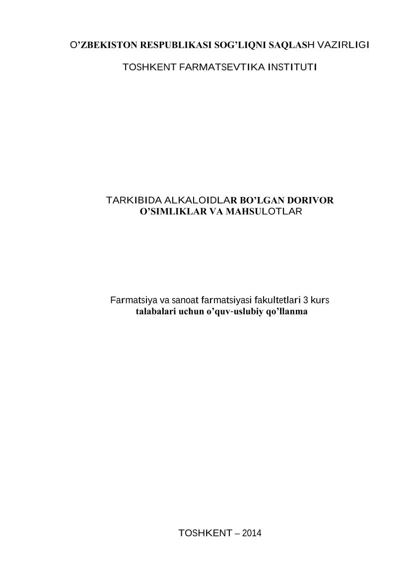 Tarkibida alkaloidlar bo`lgan dorivor  o`simliklar va mashg`ulotlar