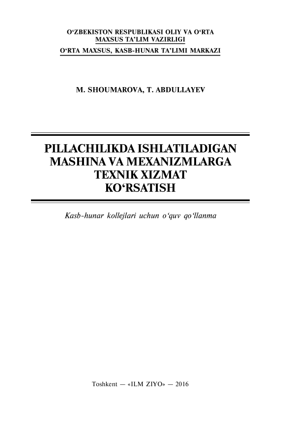 Pillachilikda ishlatiladigan mashina va mexanizimlarga texnik xizmat ko`rsatish