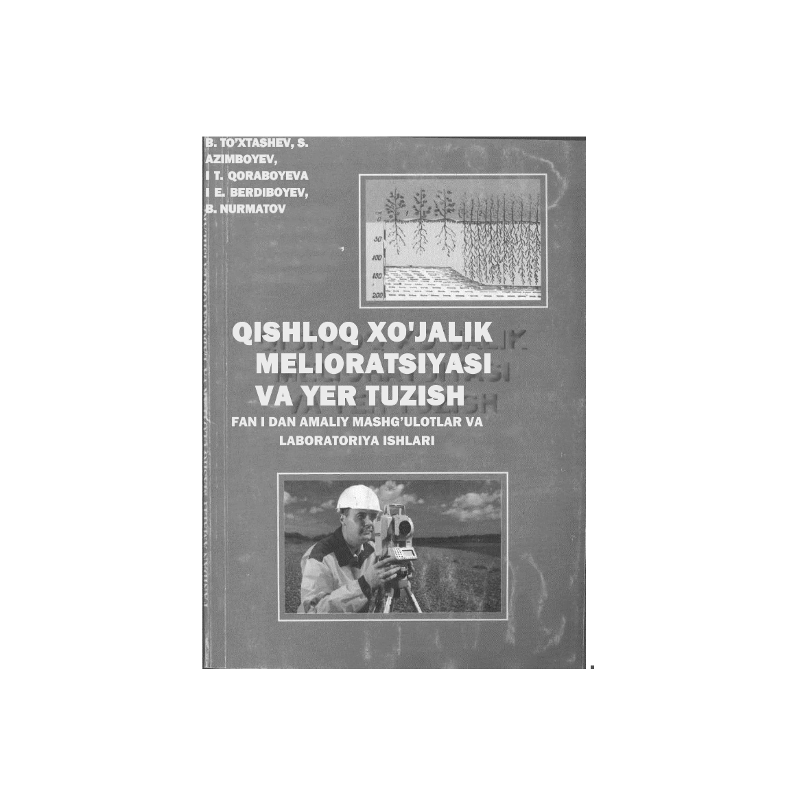 Qishloq xo`jalik melioratsiyasi va er tuzish fanidan amaliy mashg`ulotlar va laboratoriya ishlari