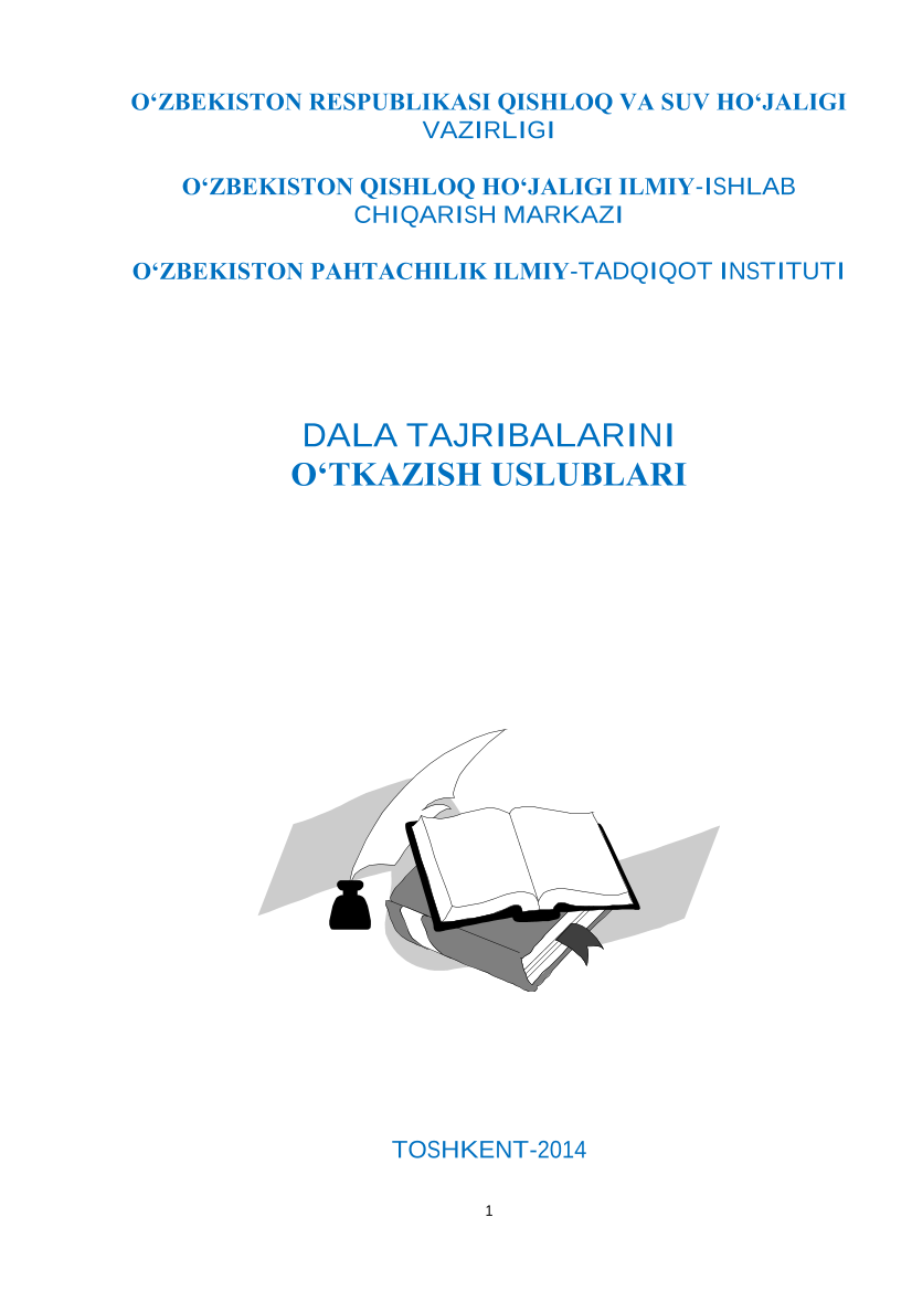 Dala tajribalarini o`tkazish usliblari