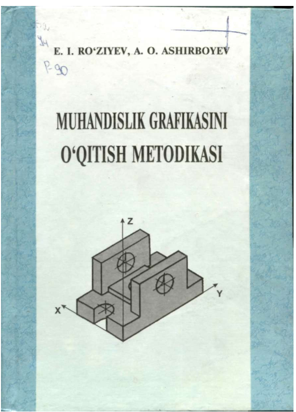 Muxandislik grafikasini o`qitish metodikasi