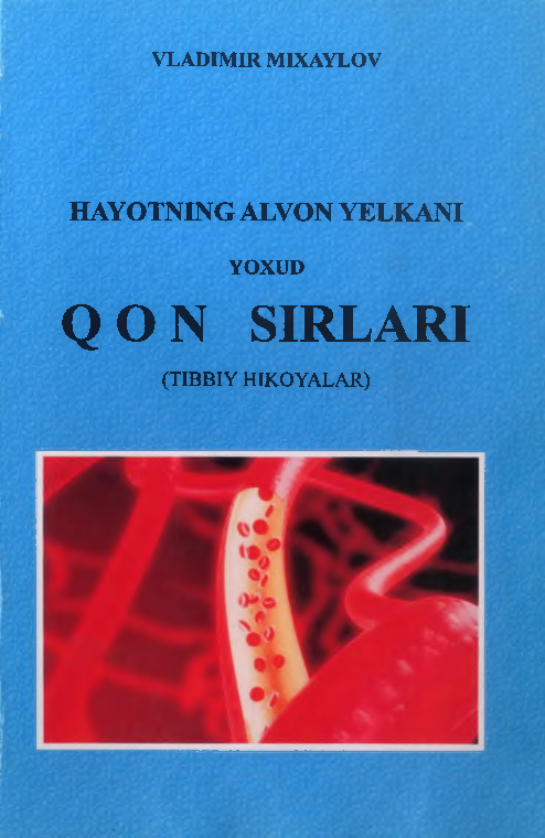 Hayotning alvon elkani yoxud qon sirlari