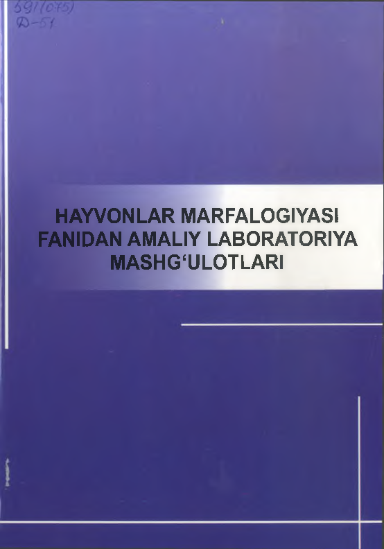 Hayvonlar marfologiyasi fanidan amaliy laboratoriya mashg`ulotlari