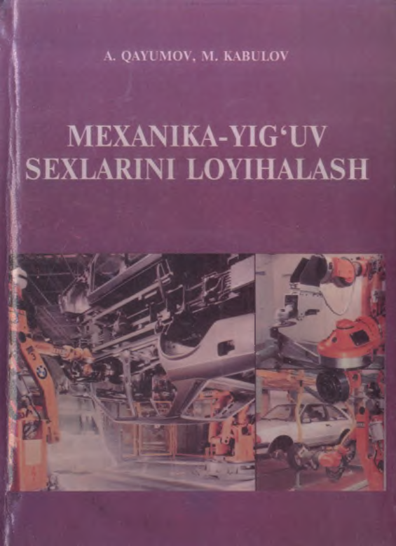 Mexanika-yig`uv sexlarini loyihalash