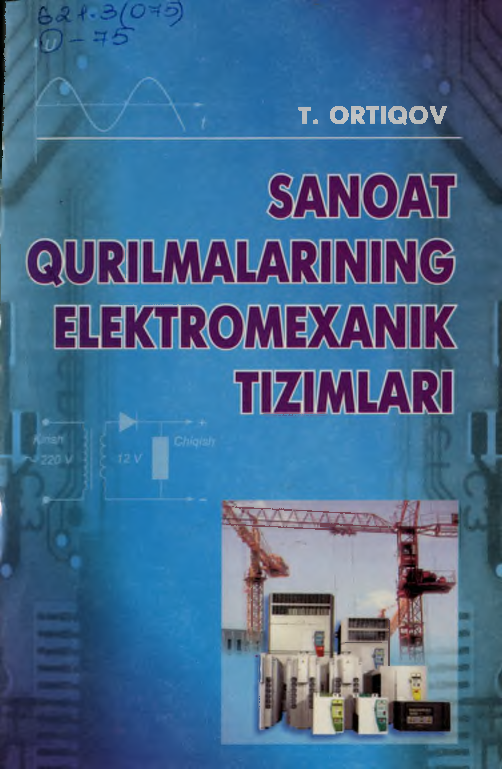 Sanoat qurilmalarining elektromexanik tizimlari