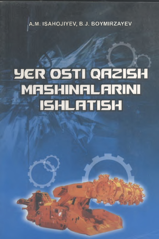 Yer osti qazish mashinalarini ishlatish