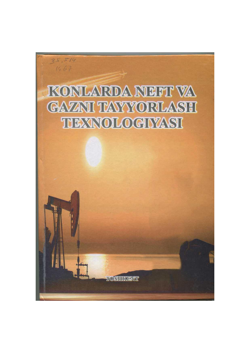 Konlarda neft va gazni tayyorlash texnologiyasi