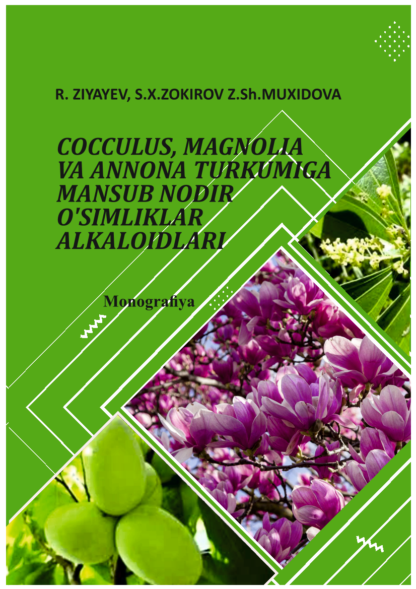 Cocculus,magnoliya va anonna turkumiga mansub nodir o`simliklar alkaloidlari