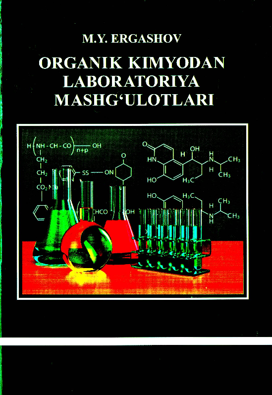 Organik kimyodan laboratoriya mashg‘ulotlari