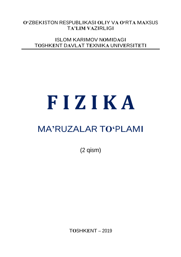 Fizika ma`ruzalar to`plami 2-qism