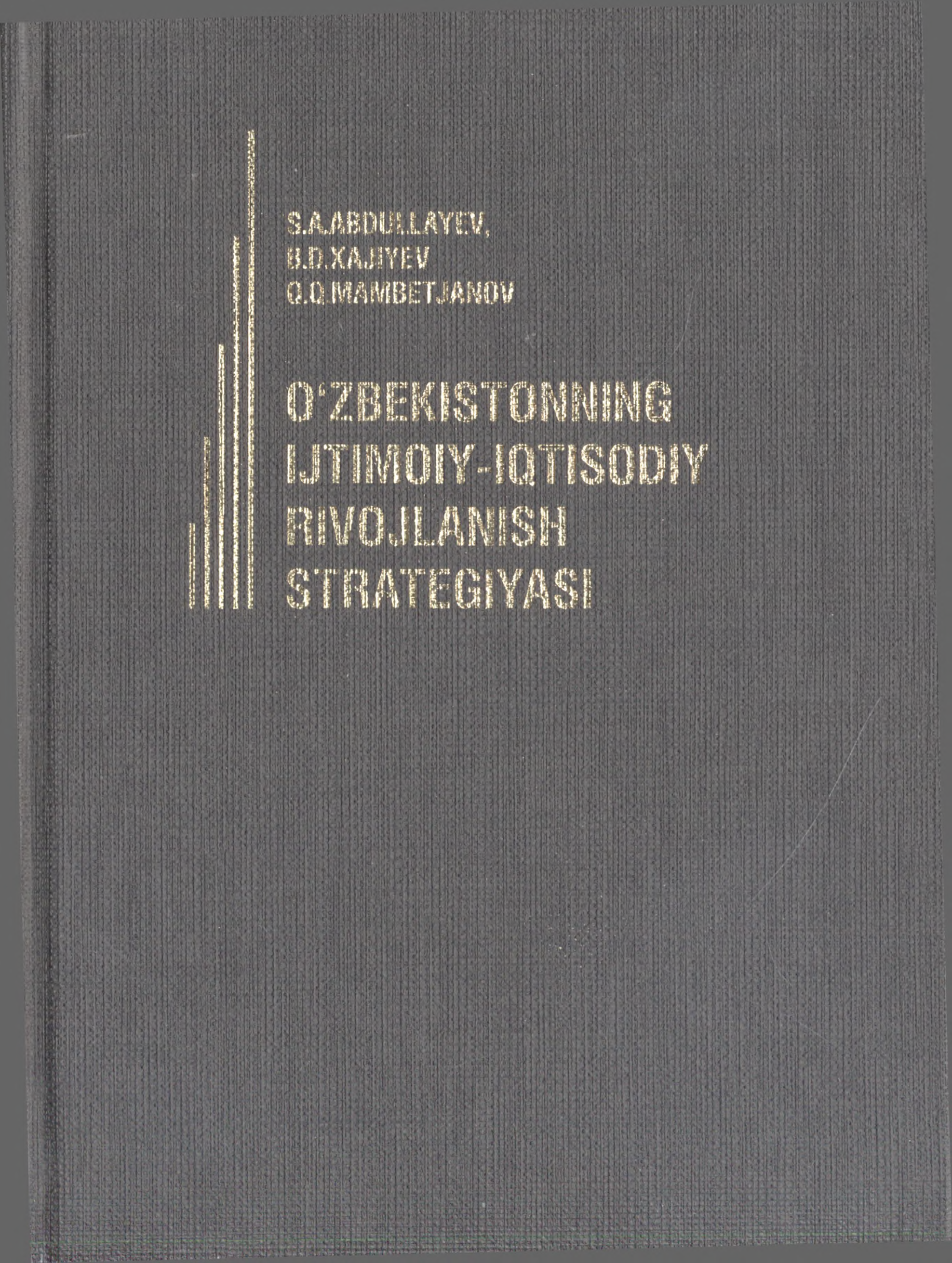 O‘zbekistonning ijtimoiy-iqtisodiy rivojlanish strategiyasi