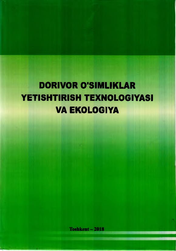 Dorivor o`simliklarni yetishtirish texnologiyasi va ekologiya