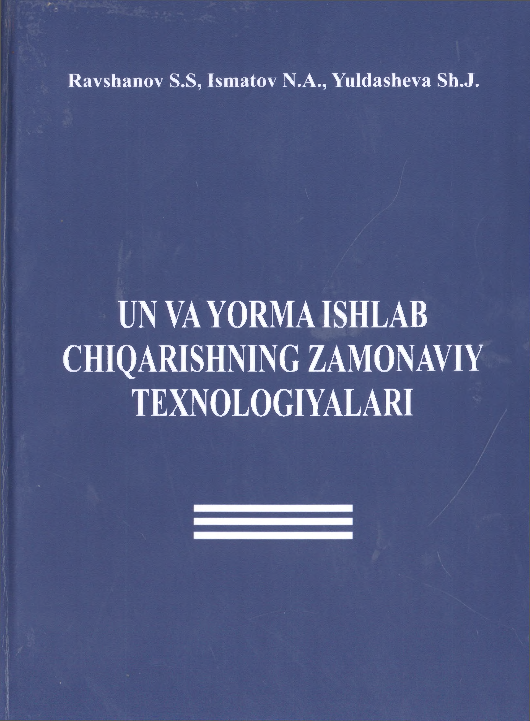 Un va yorma ishlab chiqarishning zamonaviy texnologiyalari