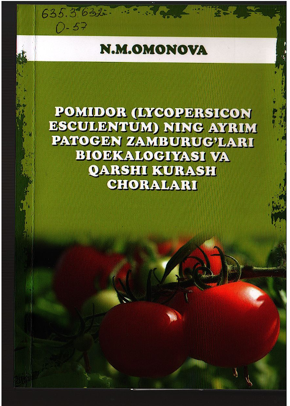 Pomidor (Lycopersicon ecculentum)ning ayrim patogen zamburug'lari bioekalogiyasi va qarshi kurash choralari 