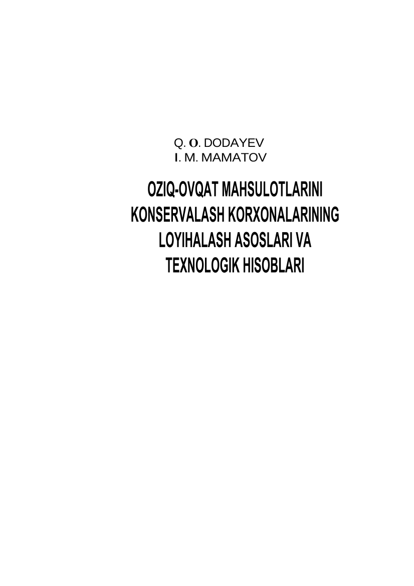 Oziq-ovqat mahsulotlarini konseivalash korxonalarining loyihalash asoslari va texnologik hisoblar