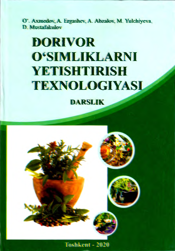 Dorivor o‘simliklarni yetishtirish texnologiyasi