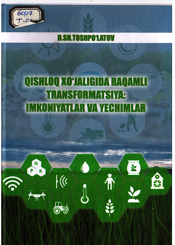 Qishloq xo'jaligida raqamli transformatsiya: imkoniyatlar va yechimlar