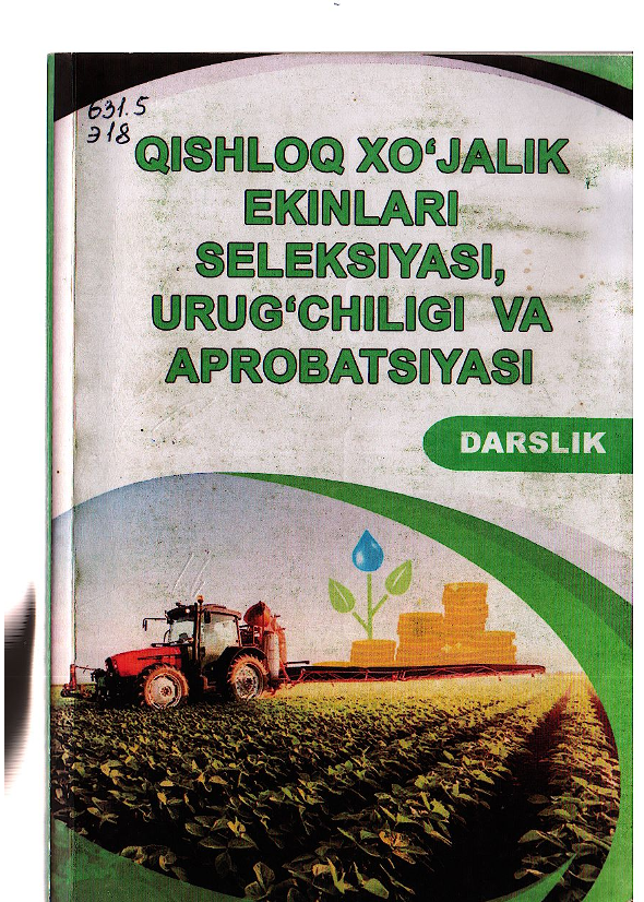 Qishloq xo'jalik ekinlari seleksiyasi, va urug'chiligi va aprobatsiyasi