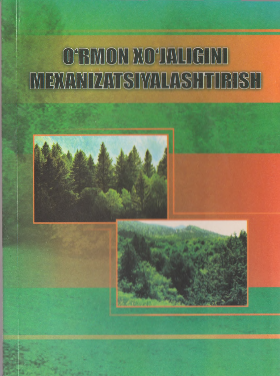 O'rmon xo'jaligini mexanizatsiyalashtirish
