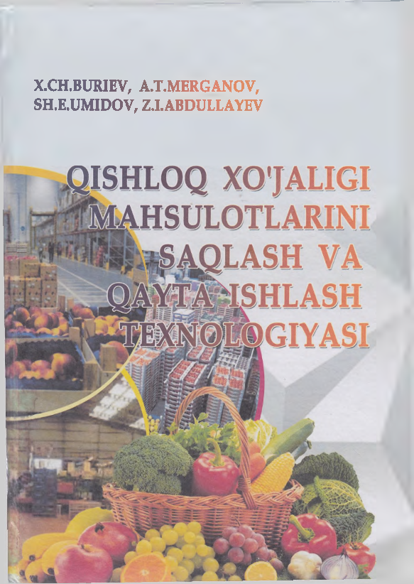 Qishloq xo'jaligi mahsulotlarini saqlash va qayta ishlash texnologiyasi
