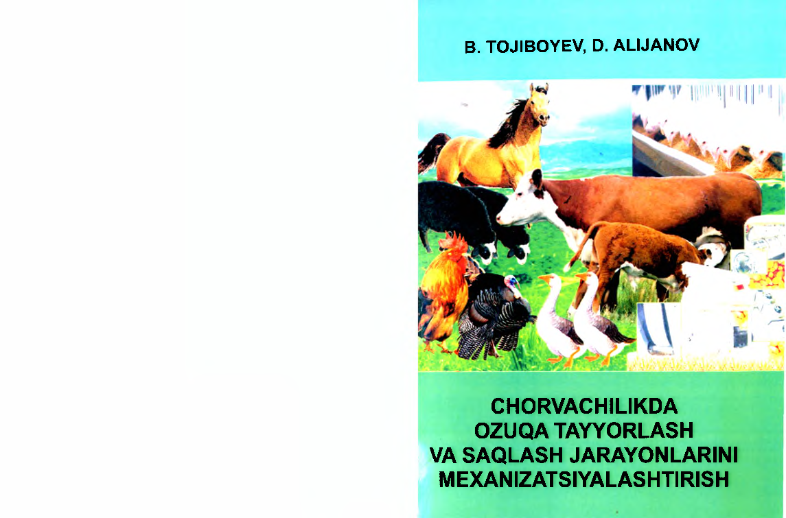 Chorvachilikda ozuqa tayyorlash va saqlash jarayonlarini mexanizatsiyalashtirish 