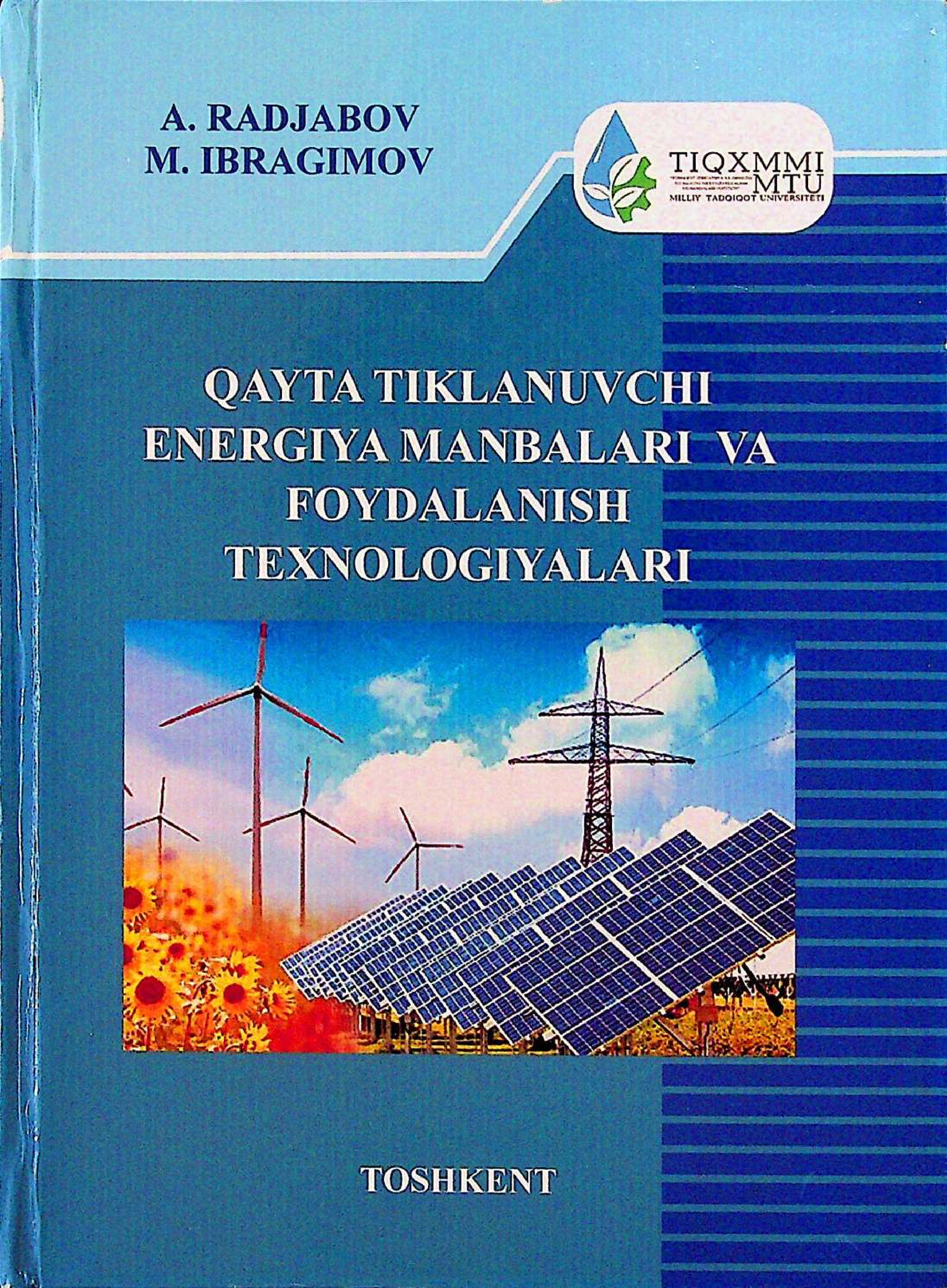 Qayta tiklanuvchi energiya manbalari va foydalanish texnologiyasi