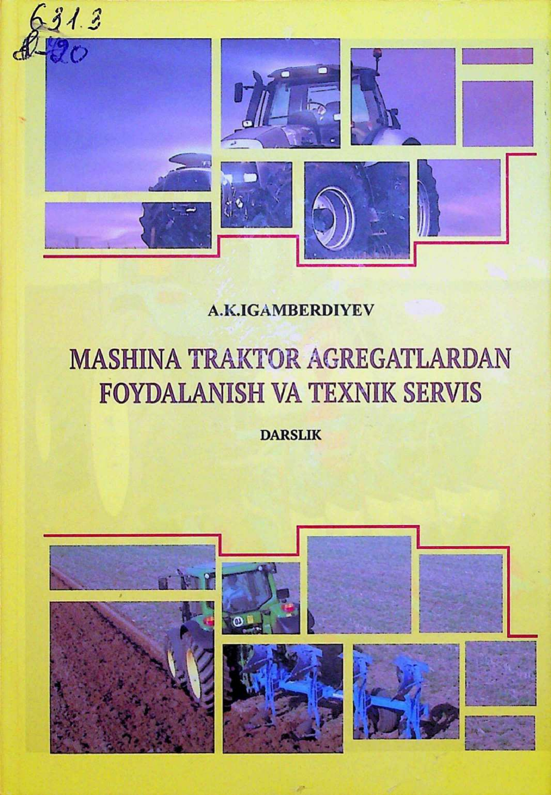 Mashina traktor agregatlaridan foydalanish va texnik servis