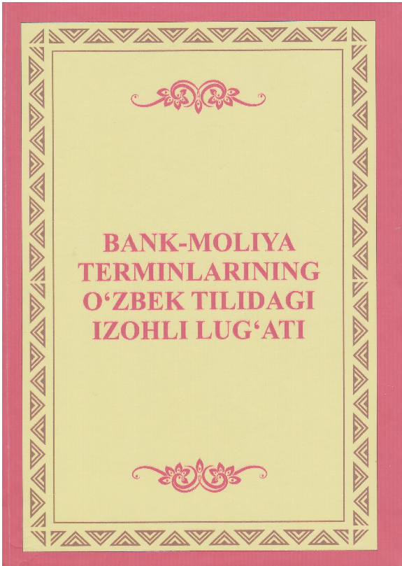 Bank-moliya terminlarining o'zbek tilidagi izohli lug'ati