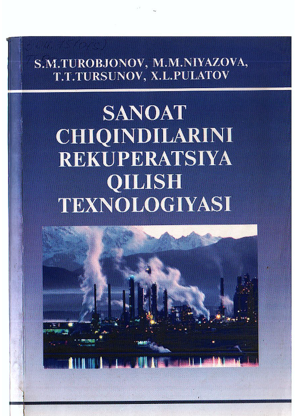 Sanoat chiqindilarini rekuperatsiya qilish texnologiyasi