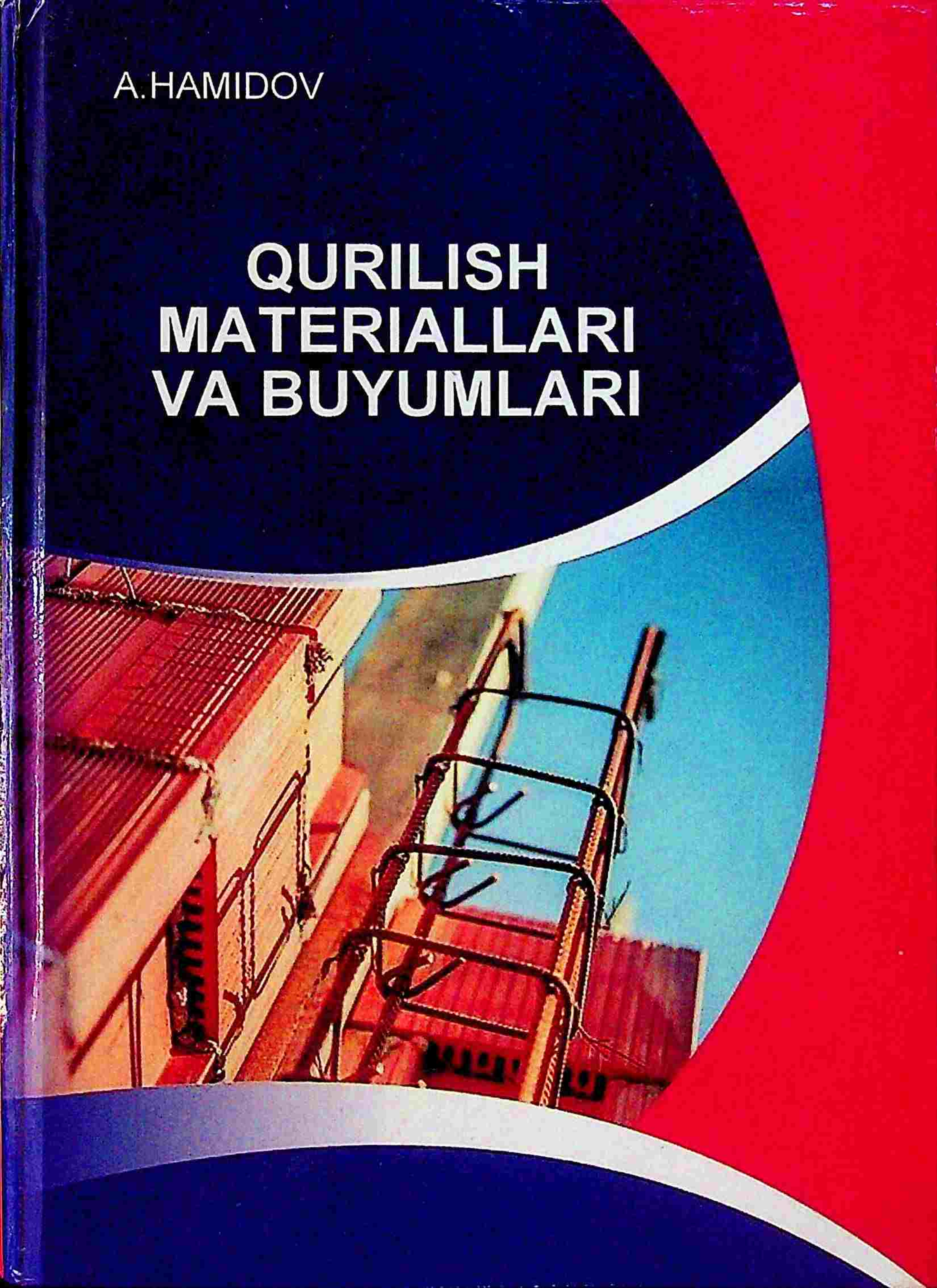 Qurilish materiallari va buyumlari