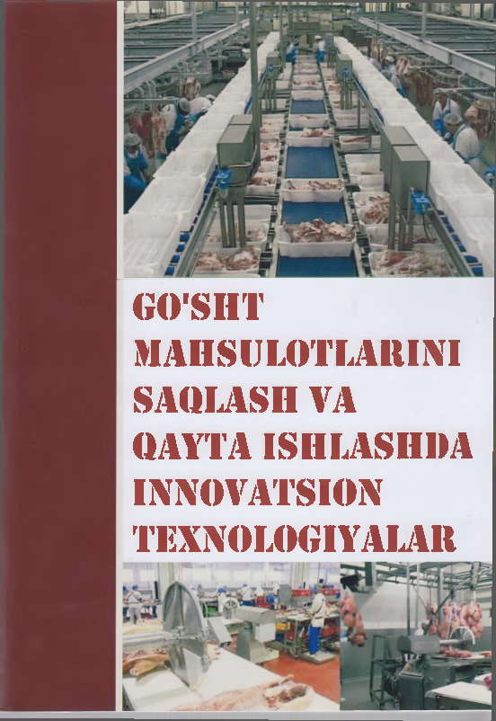 Go'sht mahsulotlarini saqlash va qayta ishlashda innovatsion texnologiyalar