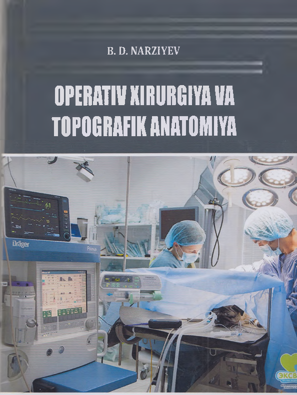 Operativ xirurgiya va topografik anatomiya