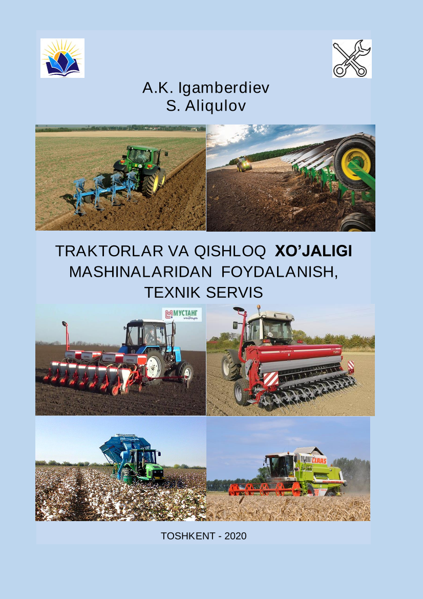 Traktorlar va qishloq xo'jaligi mashinalaridan foydalanish, texnik servis