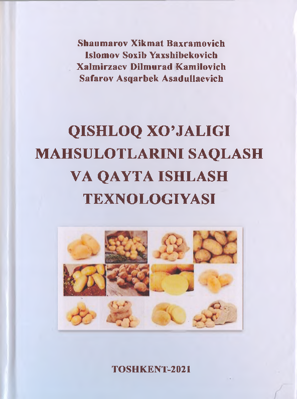 Qishloq xo'jaligi mahsulotlarini saqlash va qayta ishlash texnologiyasi