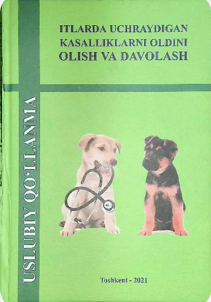 Itlarda uchraydigan kasalliklarni oldini olish va davolash 