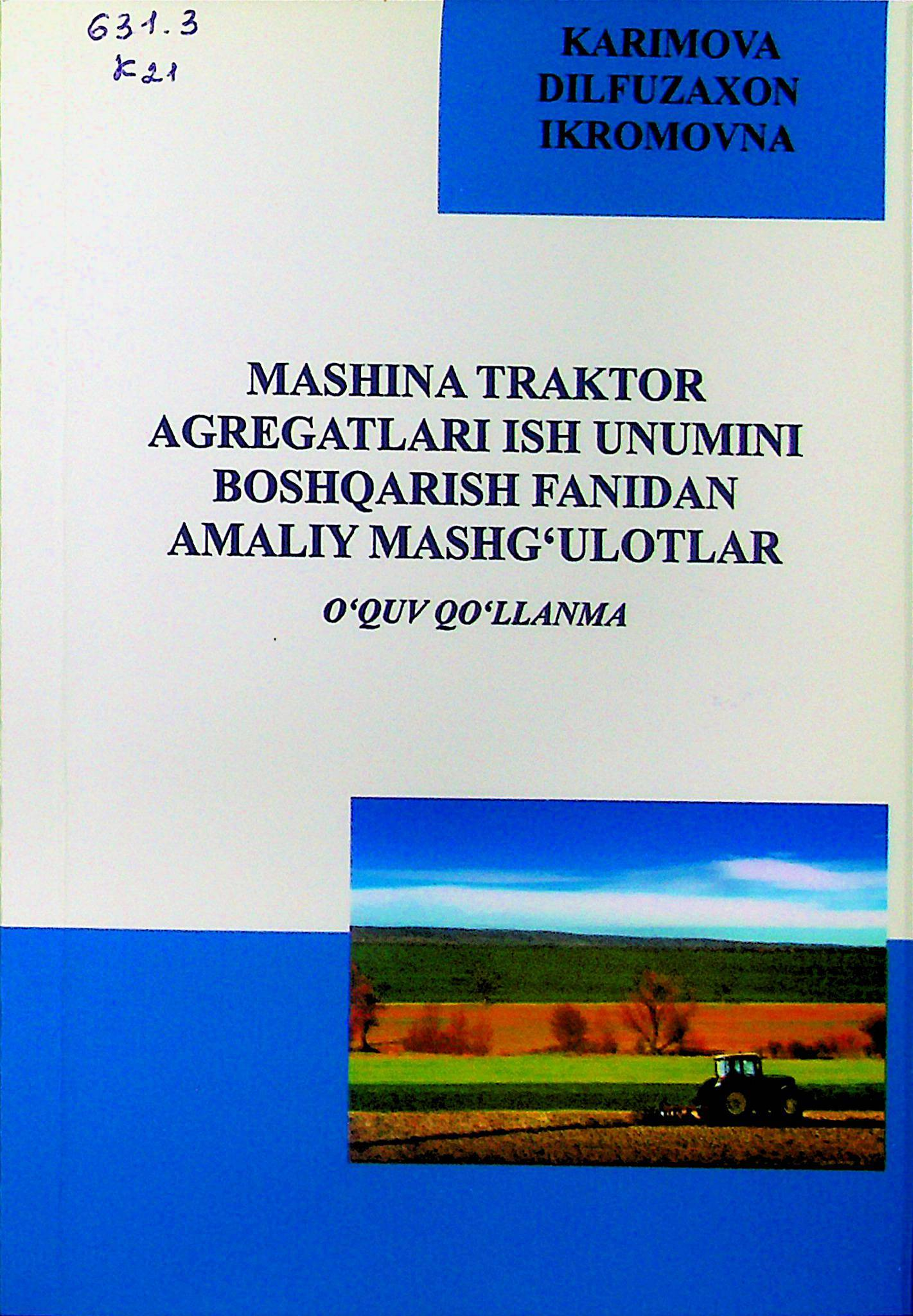 Mashina traktor agregatlari ish unumini boshqarish fanidan amaliy mashg'ulotlar
