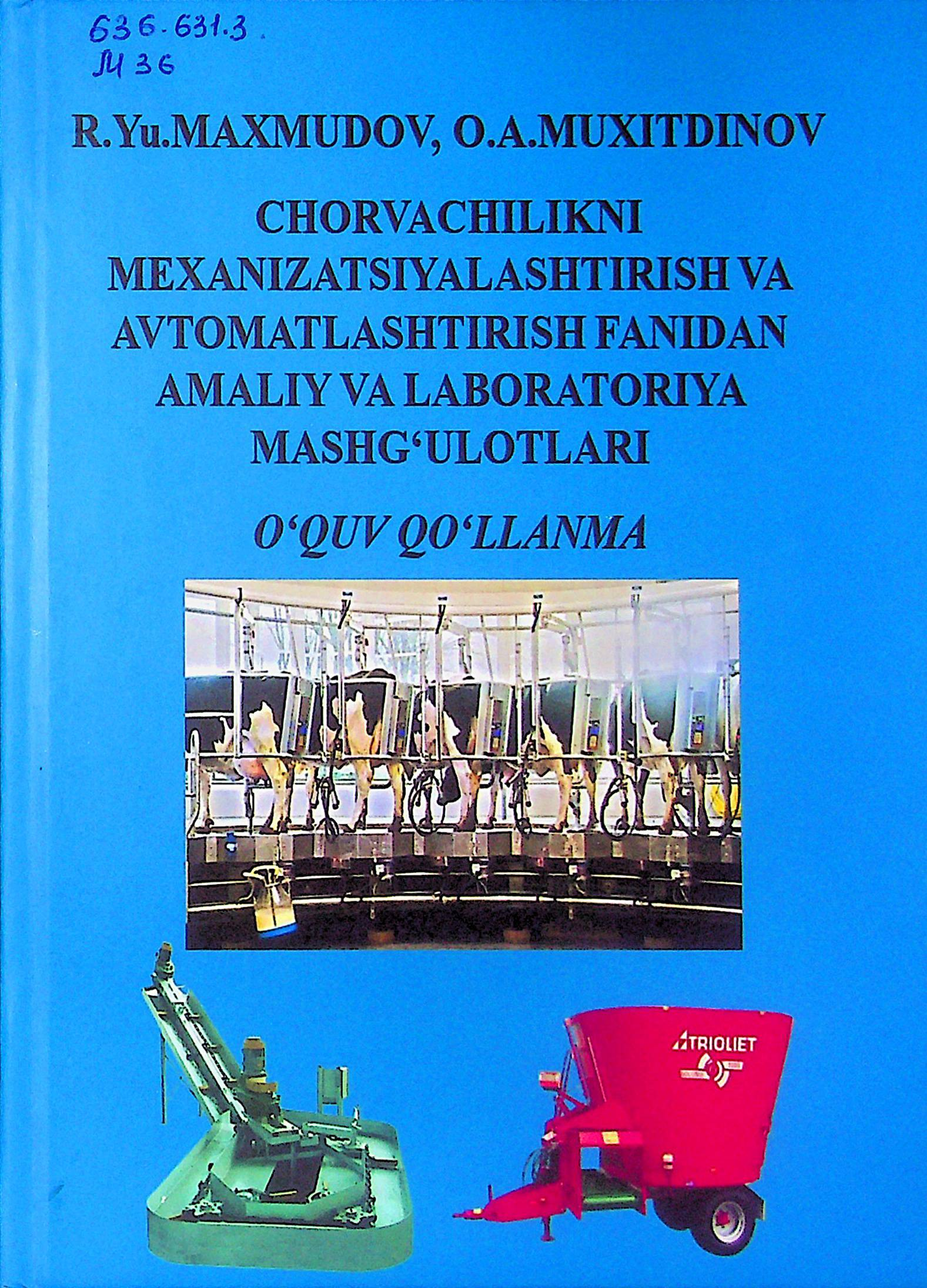 Chorvachilikni mexanizatsiyalashtirish va avtomatlashtirish fanidan amaliy va laboratoriya mashg'ulotlari